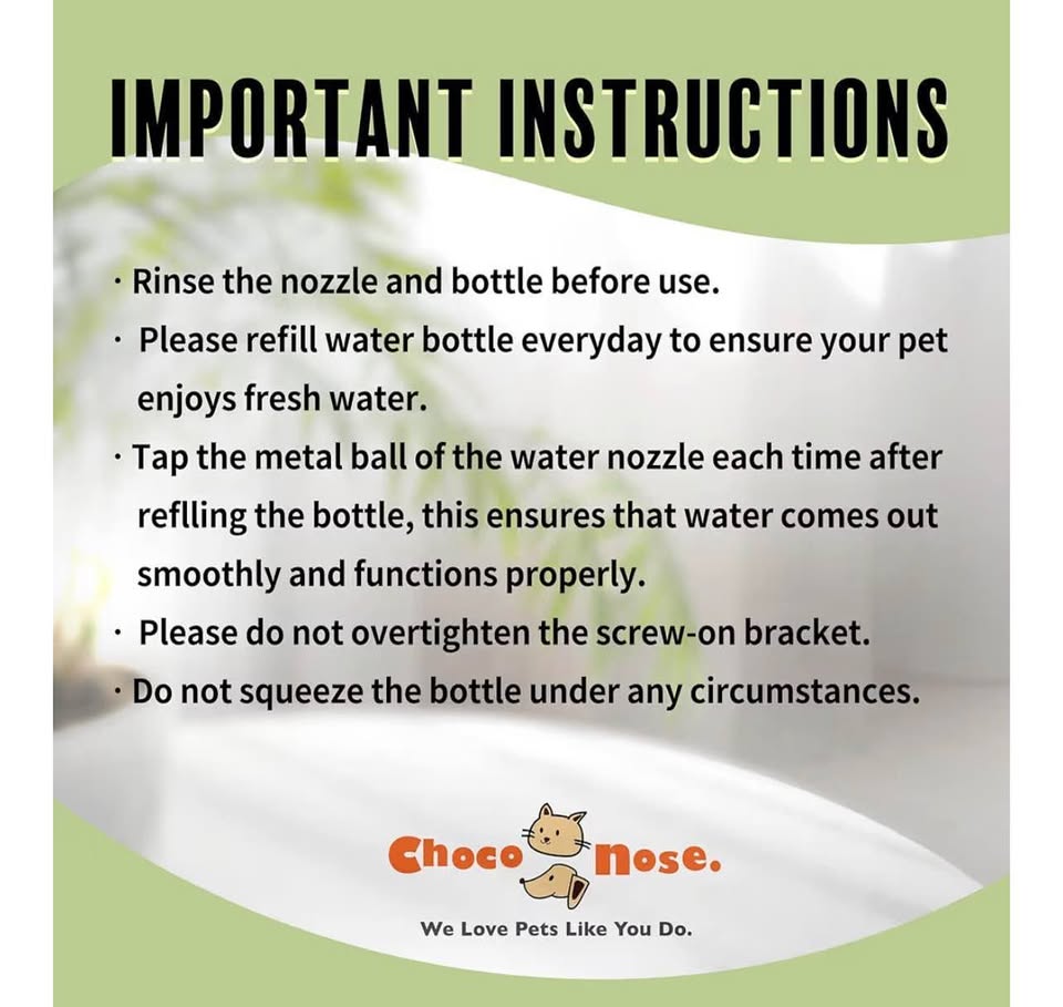 Choco Nose Patented No-Drip Water Bottle/Feeder fo