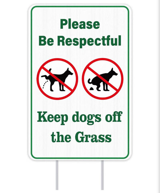 Keep Dogs off the Grass Yard Sign